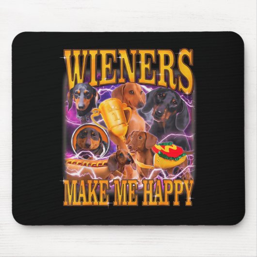 Wieners Make Me Happy Funny Dachshund Dog Lover  Muismat (Voorkant)