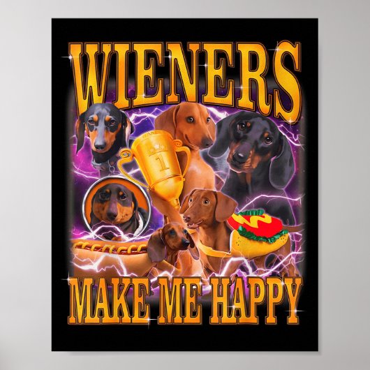Wieners Make Me Happy Funny Dachshund Dog Lover  Poster (Voorkant)