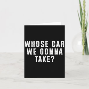 Wiens auto gaan we meenemen naar de stad, vriend R Kaart