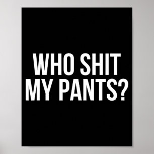 Wiens Broek_ Grappige Dwaze Uitdrukking Stud Cring Poster