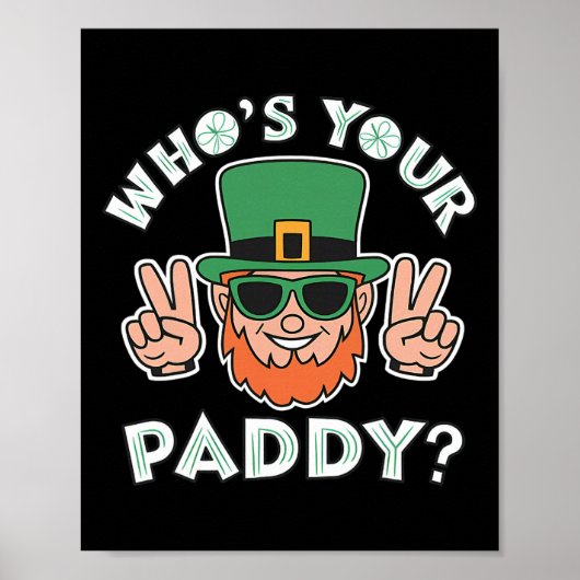 Wiens Paddy is dit? Funny St Patrick's Pat's Day P Poster (Voorkant)