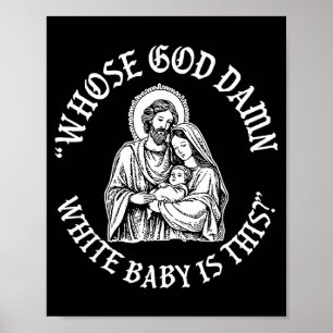 Wiens witte baby is dit_ Humor voor sarcastisch Poster