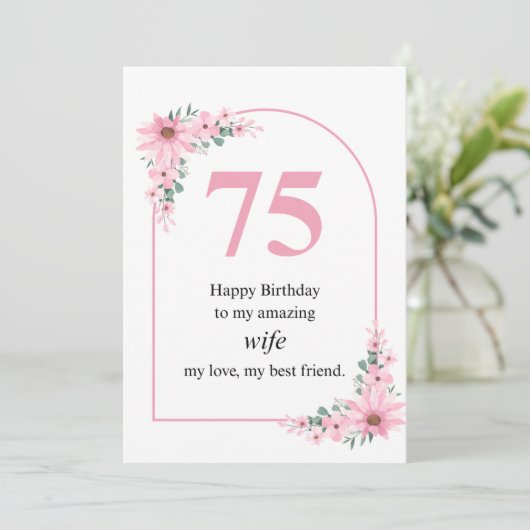Wife 75th Birthday Card Pink Flower Kaart (Staand voorkant)