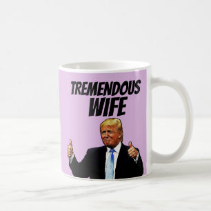WIFE COFFEE MOK, FUNNY DONALD TRUMP KOFFIEMOK