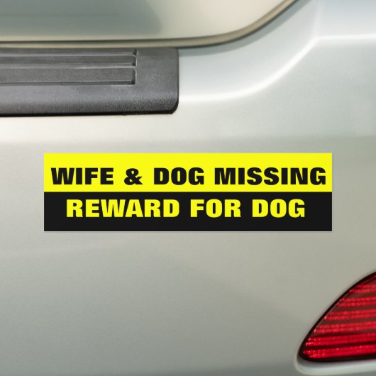 WIFE EN DOG MISSING BUMPERSTICKER (Op auto)
