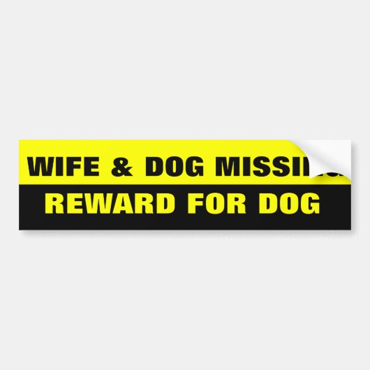 WIFE EN DOG MISSING BUMPERSTICKER (Voorkant)