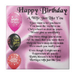 Wife gedicht - Happy Birthday Design Tegeltje<br><div class="desc">Een geweldig cadeau voor een vrouw op haar verjaardag.</div>