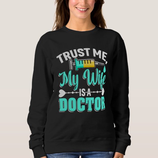 Wife Is A Doctor Med School Medical Students Docto Trui (Voorkant)