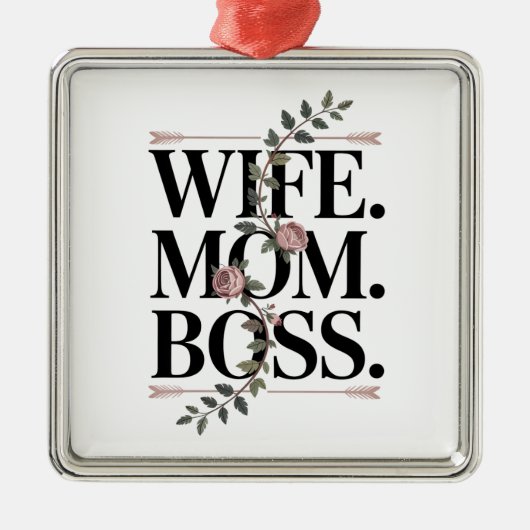 Wife. Mom. Boss. Metalen Ornament (Voorkant)
