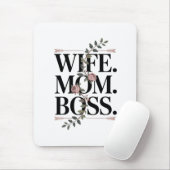 Wife. Mom. Boss. Muismat (Met muis)