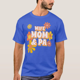 WIFE MOM PA PHYSICIAN ASSISTANT QUOTES TYPOGRAPHY T-SHIRT