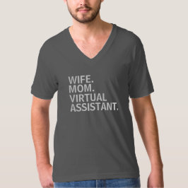 "WIFE. MOM. VIRTUELE ASSISTANT." T-shirt. T-shirt