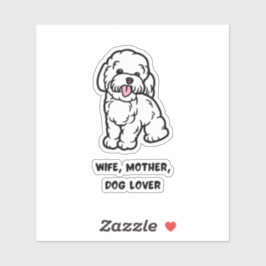 Wife, mother, dog lover sticker