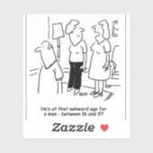 Wife Says Husband is op een Awkward-leeftijd voor  Sticker (Vel)