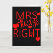 Wife Valentines Gift From Husband Mrs Always Right Kaart (Gele Bloem)