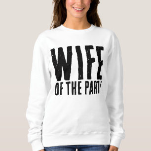 WIFE VAN DE PARTIJWEDDING BRIDE T-SHIRTS SWEATS
