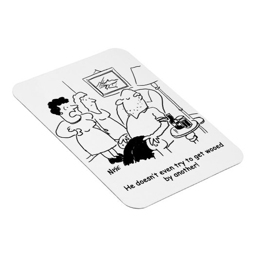 Wife zegt dat Husband niet probeert om Wooed te kr Magneet (Rechterzijde)