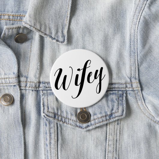 Wifey Black Script Button (In situ)