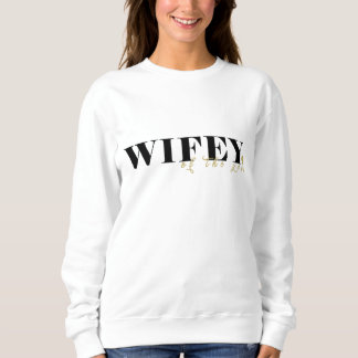 Wifey crewneck Sweatshirt voor pas getrouwd stel