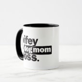 Wifey Dog Mama Boss Funny Coffee Mok (Voorkant links)