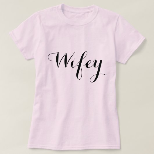 Wifey Elegant Zwart Script Roze T-shirt (Design voorkant)
