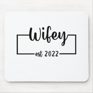 Wifey Est 2022 Bride voor de Bacheloretpartij Muismat