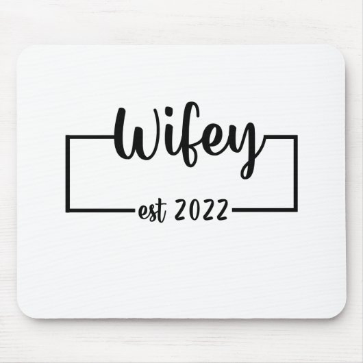 Wifey Est 2022 Bride voor de Bacheloretpartij Muismat (Voorkant)