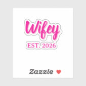 Wifey est. 2026 sticker (Vel)