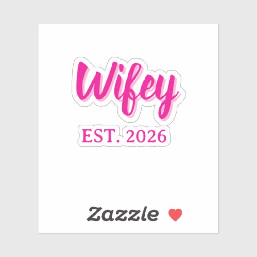 Wifey est. 2026 sticker (Vel)