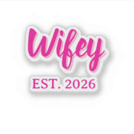 Wifey est. 2026 sticker