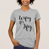 Wifey for Lifey Bride PJ Shirt (Voorkant)