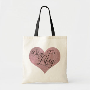 Wifey for Lifey Quote Roos Gold Glitter Heart Tote Bag