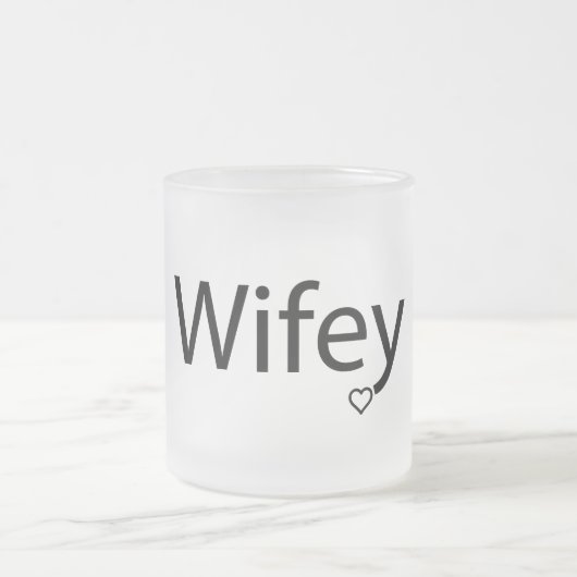 Wifey - Frosted 10 oz Frosted Glass Mok (Center)