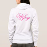 Wifey Hoody<br><div class="desc">Schattige hoody voor de pasgetrouwde. Scroll naar beneden om andere Wifey-items te zien.</div>