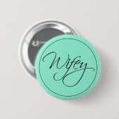 Wifey-kalligrafie Ronde Button 5,7 Cm (Voorkant /achterkant)