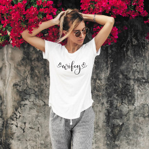 Wifey Modern Black Script White Womens T-Shirt