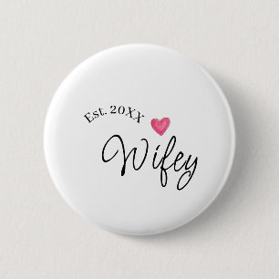 Wifey rood hart gesticht. Jaar toekomstige vrouw v Ronde Button 5,7 Cm