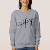 Wifey Shirt (Voorkant)