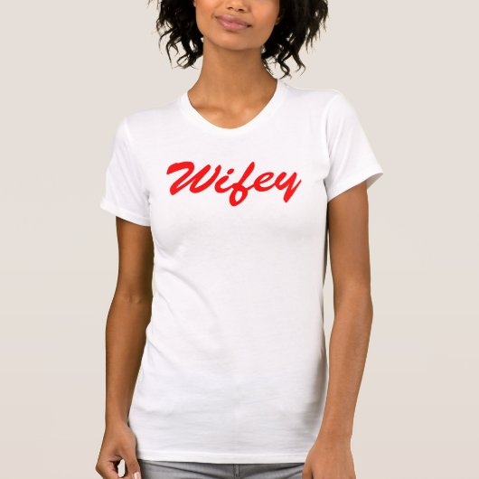 Wifey T-shirt (Voorkant)