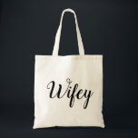 Wifey Tas<br><div class="desc">Perfect tas voor elke Bride om te zijn of mevrouw!</div>