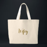 Wifey tote grote tote bag<br><div class="desc">Perfect for a honeymoon getaway! Wifey tote for the engaged or married bride!</div>