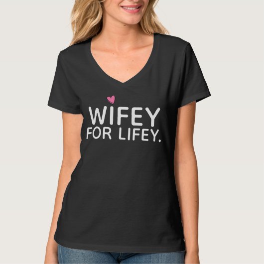 WIFEY VOOR HET LEVEN - terug heeft MRS en achterna T-shirt (Voorkant)