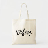Wifey - Whimsical Black Calligraphy for the Bride Tote Bag (Voorkant)
