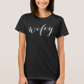 Wifey White Modern White Script Black Womens T-shirt (Voorkant)
