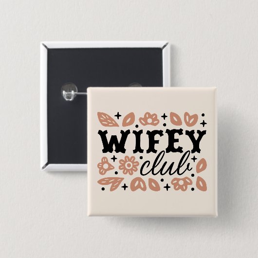 Wifey wives club cowboy huisvrouw handelsvrouw vierkante button 5,1 cm (Voorkant /achterkant)