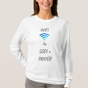 WIFI aan GOD staat gelijk aan Gebed T-Shirt