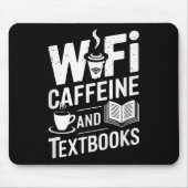 Wifi Caffeine And Textbooks Muismat (Voorkant)