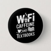 Wifi Caffeine And Textbooks  Ronde Button 5,7 Cm (Voorkant)