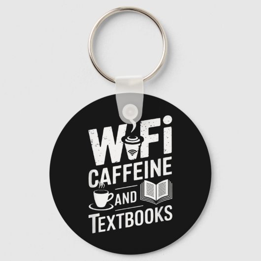 Wifi Caffeine And Textbooks  Sleutelhanger (Voorkant)