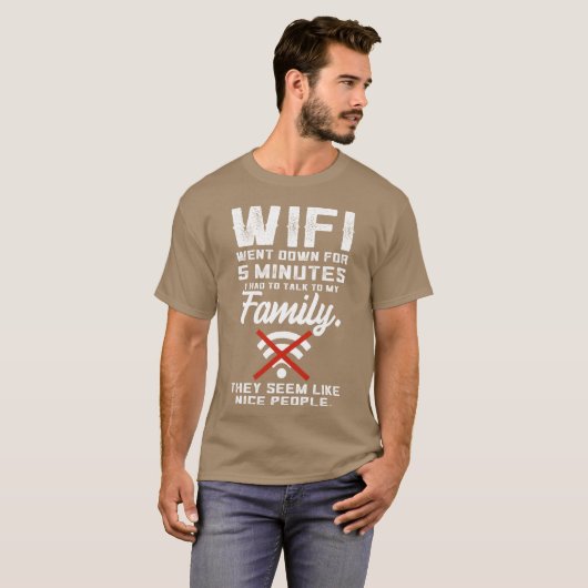 Wifi Went Down Funny Quotealko Familyeen Vid frien T-shirt (Voorkant volledig)
